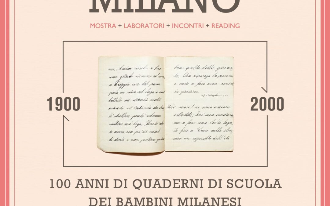 Ti ricordi quando eri bambino? In mostra a Milano i quaderni del ‘900